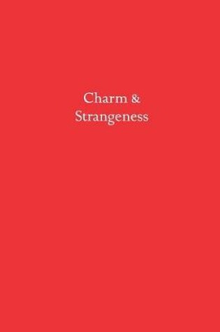 Cover of Charm & Strangeness