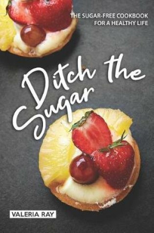 Cover of Ditch the Sugar