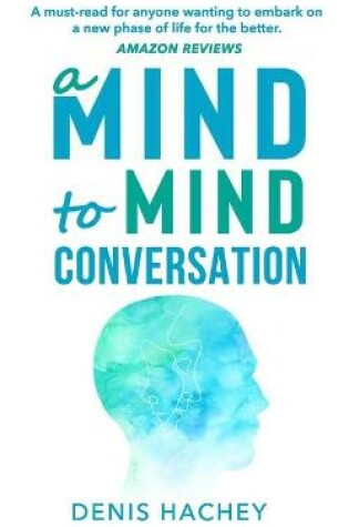 Cover of A Mind to Mind Conversation