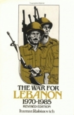 Book cover for The War for Lebanon, 1970–1985