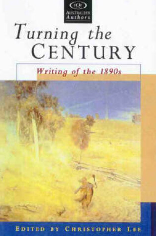 Cover of Turning the Century: Writing of the 1890s