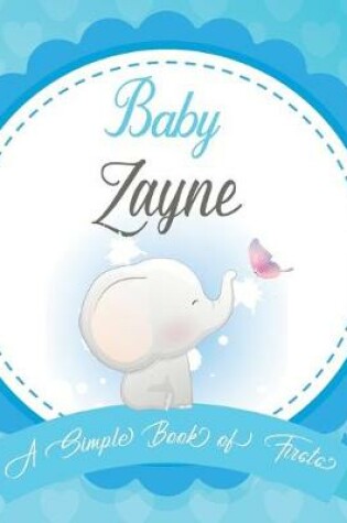 Cover of Baby Zayne A Simple Book of Firsts