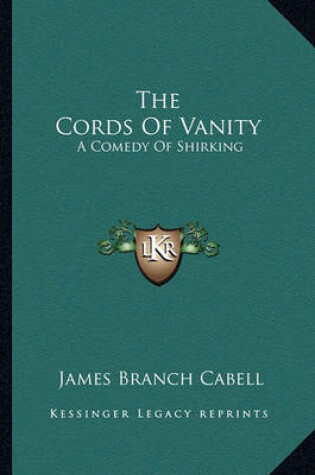 Cover of The Cords of Vanity the Cords of Vanity