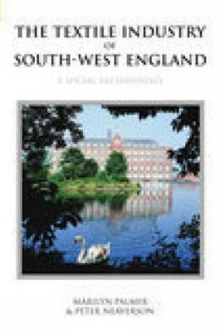 Cover of Textile Industry of South-West England