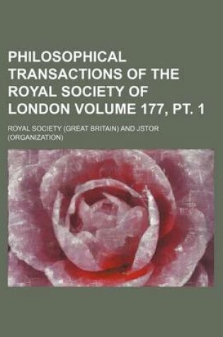 Cover of Philosophical Transactions of the Royal Society of London Volume 177, PT. 1