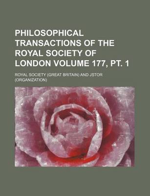 Book cover for Philosophical Transactions of the Royal Society of London Volume 177, PT. 1