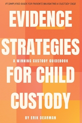 Book cover for Evidence Strategies for Child Custody