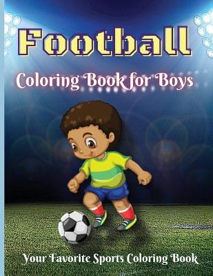 Book cover for Football Coloring Book for Boys