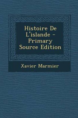 Cover of Histoire De L'islande - Primary Source Edition