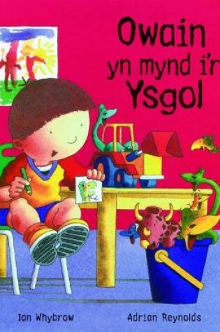 Cover of Owain yn Mynd i'r Ysgol