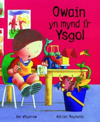 Book cover for Owain yn Mynd i'r Ysgol