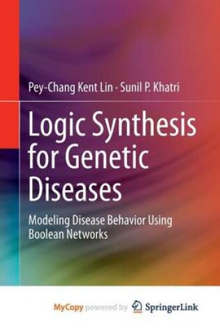 Cover of Logic Synthesis for Genetic Diseases