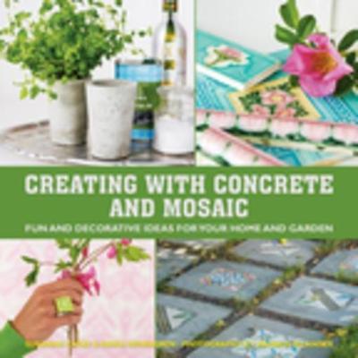 Cover of Creating with Concrete and Mosaic