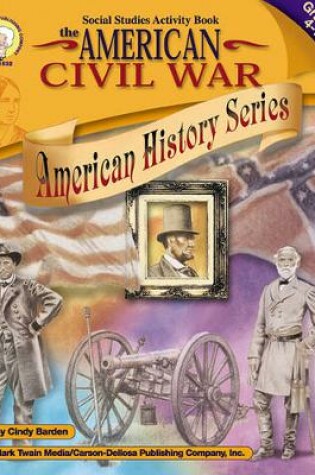 Cover of The American Civil War, Grades 4 - 7