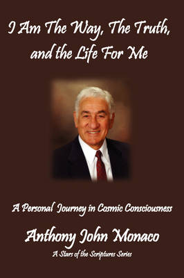 Book cover for I Am The Way, The Truth, and the Life For Me