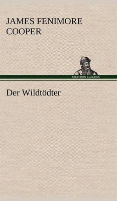 Book cover for Der Wildt�dter