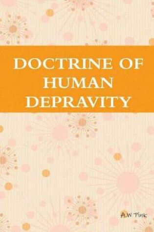 Cover of Doctrine of Human Depravity
