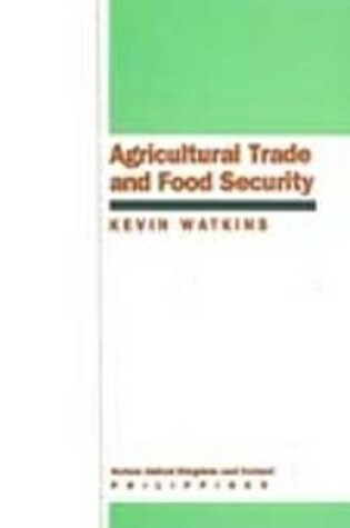 Cover of Agricultural Trade and Food Security