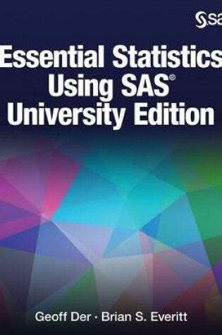 Cover of Essential Statistics Using SAS University Edition