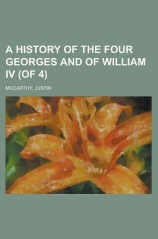 Cover of A History of the Four Georges and of William IV (of 4) Volume III