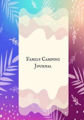 Book cover for Family Camping Journal