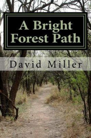 Cover of A Bright Forest Path