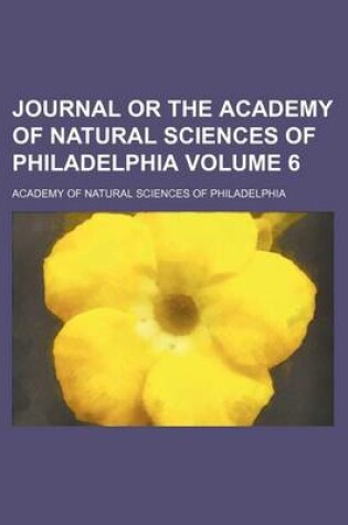 Cover of Journal or the Academy of Natural Sciences of Philadelphia Volume 6