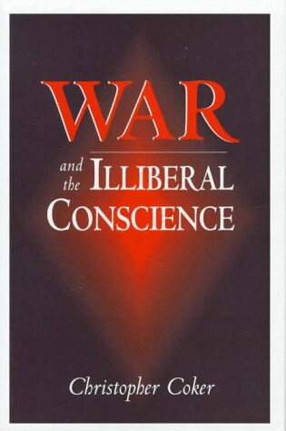 Cover of War And The Illiberal Conscience