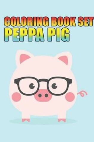 Cover of coloring book set peppa pig