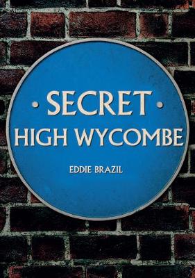 Cover of Secret High Wycombe