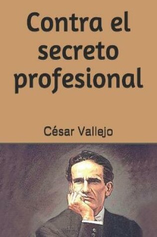 Cover of Contra el secreto profesional