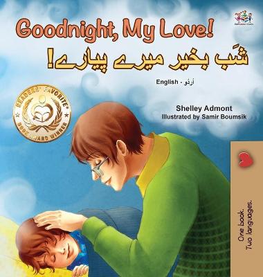 Cover of Goodnight, My Love! (English Urdu Bilingual Children's Book)