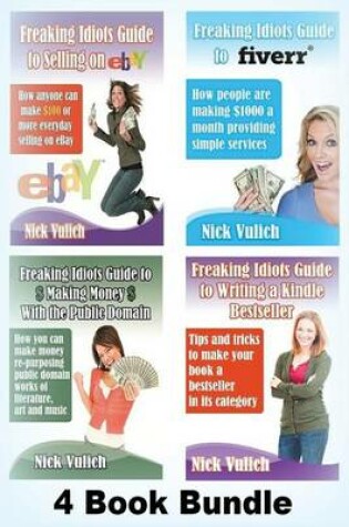 Cover of Freaking Idiots Guides 4 Book Bundle Ebay Fiverr Kindle & Public Domain