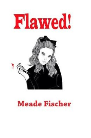 Cover of Flawed!