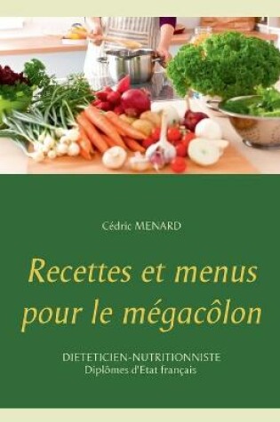 Cover of Recettes et menus pour le mégacôlon