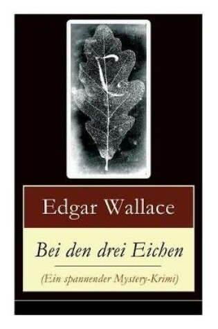 Cover of Bei den drei Eichen (Ein spannender Mystery-Krimi)