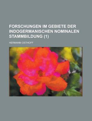 Book cover for Forschungen Im Gebiete Der Indogermanischen Nominalen Stammbildung (1 )