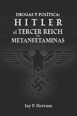 Book cover for Hitler, el Tercer Reich, y las Metanfetaminas