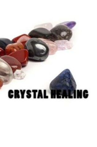 Cover of Crystal Healing