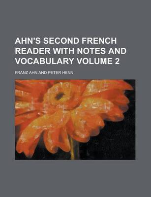 Book cover for Ahn's Second French Reader with Notes and Vocabulary Volume 2