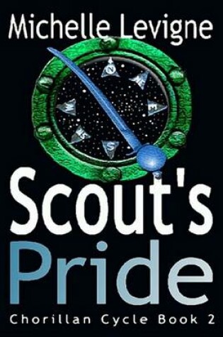 Cover of Scout's Pride - Chorillan Cycle II