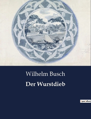 Book cover for Der Wurstdieb