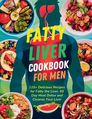 Book cover for Fatty Liver Cookbook for Men