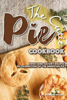 Book cover for The Cutie Pie Cookbook