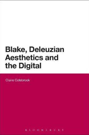 Cover of Blake, Deleuzian Aesthetics, and the Digital