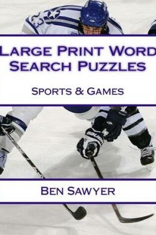 Cover of Large Print Word Search Puzzles Sports & Games