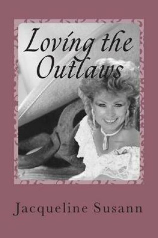 Cover of Loving the Outlaws