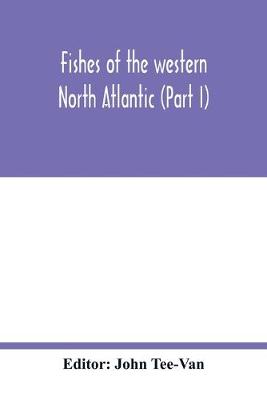 Book cover for Fishes of the western North Atlantic (Part I)