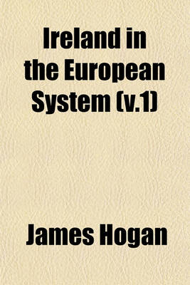 Book cover for Ireland in the European System (V.1)