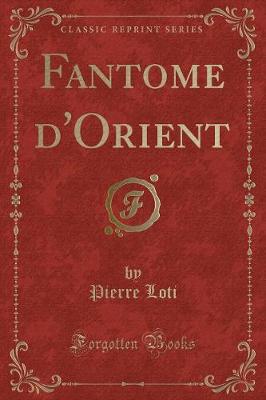 Book cover for Fantome d'Orient (Classic Reprint)